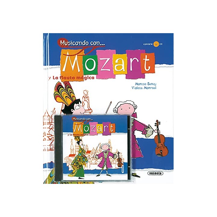 Musicando con... Mozart y la Flauta Mágica. Contiene CD.